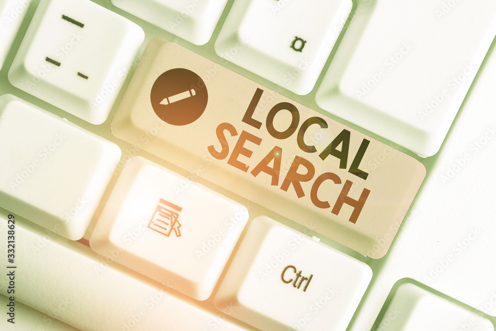 Poster word writing text local search. business photo showcasing searches of a structured database of local