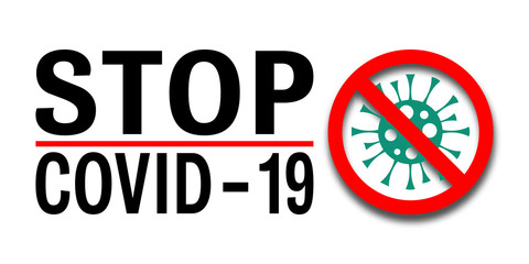 Stop coronavirus concept. Inscription Stop COVID-19 on white background. Dangerous Wuhan virus pandemic vector illustration