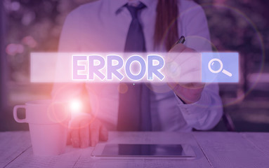 Writing note showing Error. Business concept for state or condition of being wrong in conduct...