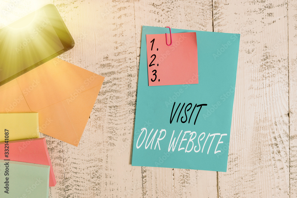 Poster conceptual hand writing showing visit our website. concept meaning visitor who arrives at web site a