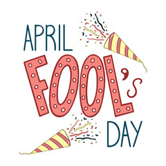 Lettering for April Fool's Day with two confetti petards decoration