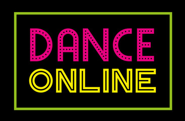 Dance Onile - colorful text. Good for , poster, banner, webside design.