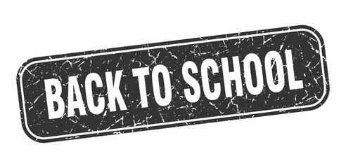 back to school stamp. back to school square grungy black sign.