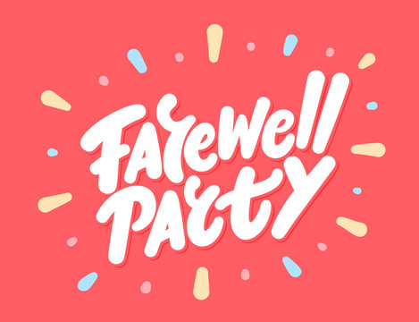 Farewell party. Vector lettering.