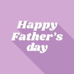 Happy Father's Day slogan. White Icon with long shadow at purple background. Illustration.