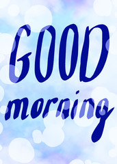 Good morning. Blue background and blue text.