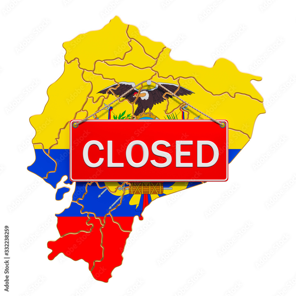 Poster ecuadorian map with closed hanging sign, quarantine concept. 3d rendering