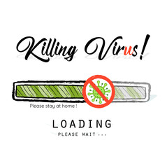 Killing virus download bar vector design please stay home and wait 