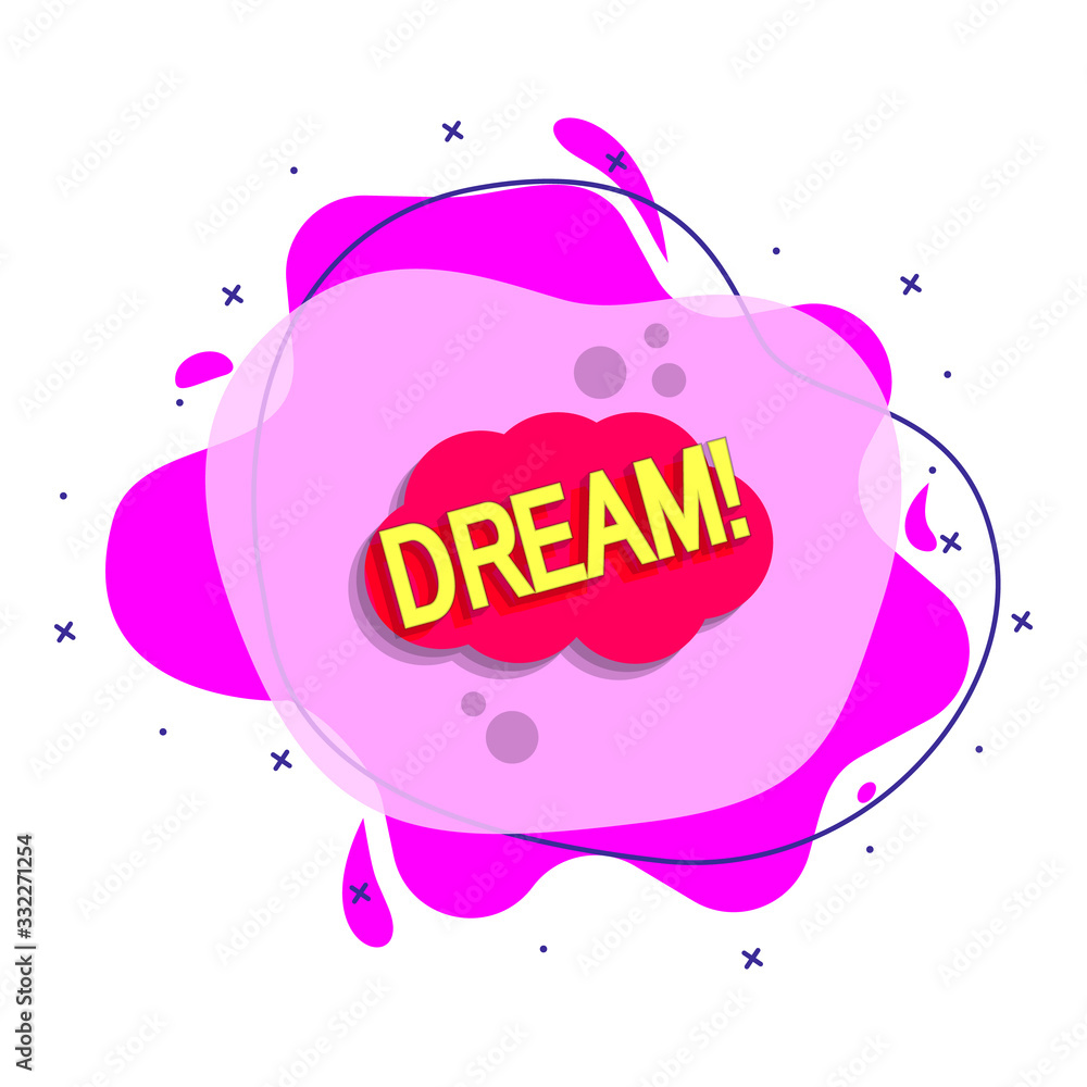 Poster comic speech bubble with expression text dream liquid bacdge icon. simple color vector of people aro