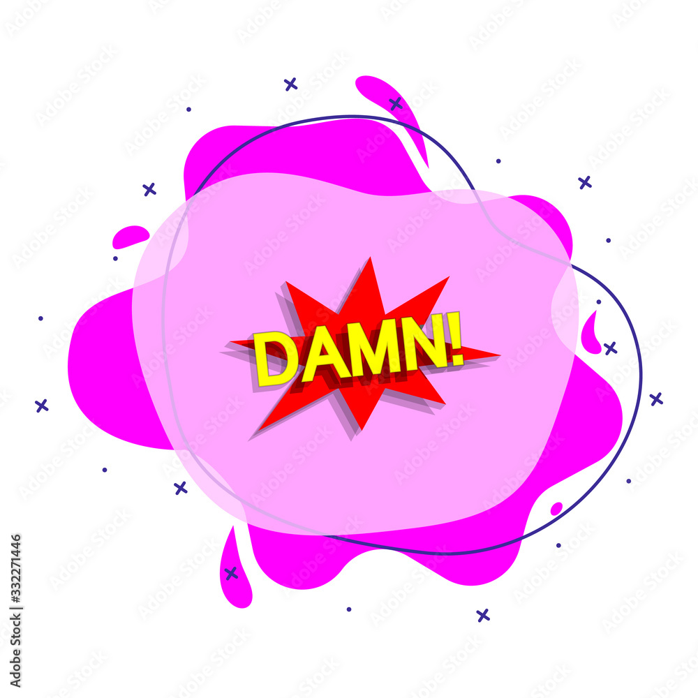Poster comic speech bubble with expression text damn liquid bacdge icon. simple color vector of people arou