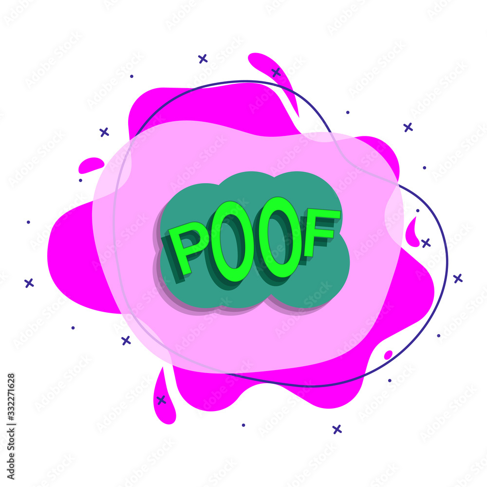 Poster comic speech bubble with expression text poof liquid bacdge icon. simple color vector of people arou