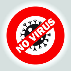 NO VIRUS Coronavirus 2019-nCov icon. Pathogen respiratory infection deadly coronavirus. Asian Flu outbreak. Influenza pandemic. Wuhan China