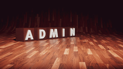 Admin glowing block letters on a wooden floor, room for text