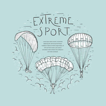 Extreme sports handwritten lettering. Doodle sketches vector frame with skydivers flying with a paraglider and parachute. Place for your text. Design for flyer, card, invitation, poster and web banner