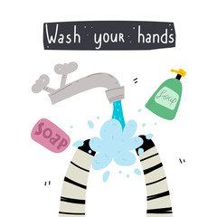 wash your hands. Hand drawn motivation lettering, soap, decor elements. Colorful vector illustration, flat style. design for cards, print, poster
