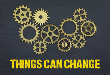 Things can change 
