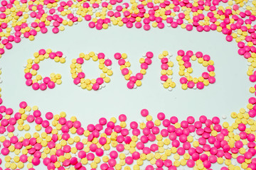 Covid-19 - Wuhan Novel Coronavirus made by many medicine pills