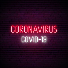 Coronavirus neon signboard. COVID-19 bright light inscription on dark brick wall background. Stop virus concept design. Stock vector illustration.