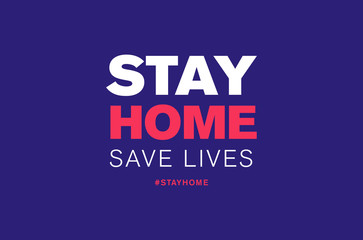 stay home save lives hashtag quarantine, coronavirus epidemic vector illustration