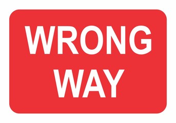 Wrong Way Road Sign