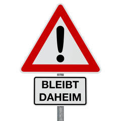 Caution Coronavirus - BLEIBT DAHEIM - German text - digitally generated image - clipping path included