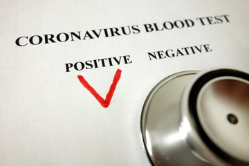 Positive blood test result for Coronavirus, Covid-19 diagnosis concept
