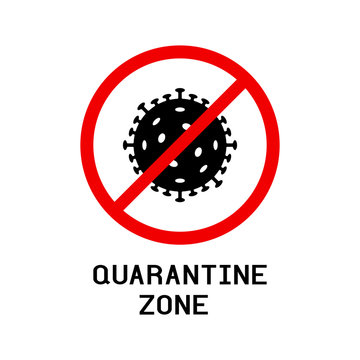 COVID-19 coronavirus quarantine zone caution sign