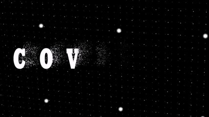 An animation of covid-19 text disintegration effects with black and white revolving grid background.