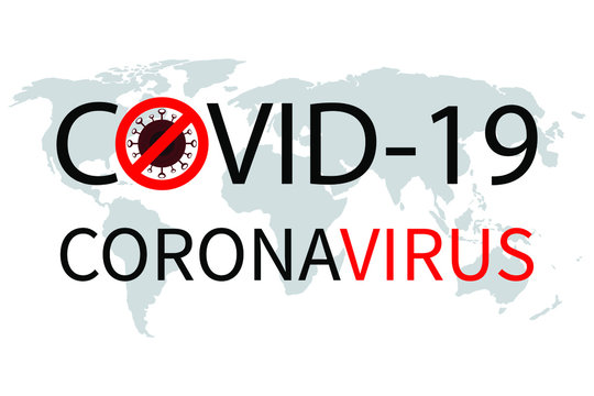 Covid-19 Coronavirus concept lettering on the background of the world map typography logo Design. Vector illustration of a dangerous virus