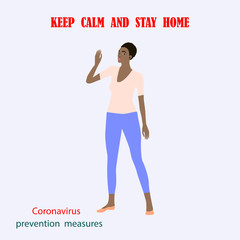 African woman - keep calm stay home - vector. Coronavirus preventive measures. Pandemic flu