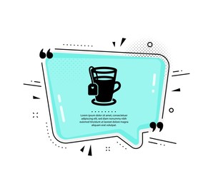 Tea with bag icon. Quote speech bubble. Hot drink sign. Fresh beverage symbol. Quotation marks. Classic tea icon. Vector