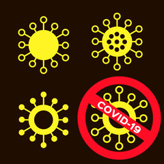 Coronavirus. Covid-19. Stop virus sign. Stay home. Symbol of the fight against coronovirus. Spread prevention. 2019-nCoV. Coronavirus quarantine. Coronovirus infection emblem. Black Yellow. Flat.