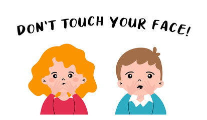 Don't touch your face. Coronavirus prevention. Hand drawn vector lettering for banner, flyer, sticker, website. Vector illustration