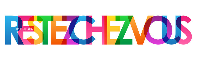 Banni&egrave;re typographique vecteur RESTEZ CHEZ VOUS!