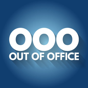 OOO - Out Of Office acronym, business concept background