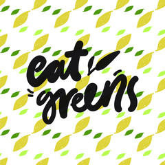 Eat healthy. Hand lettering illustration for your design. 