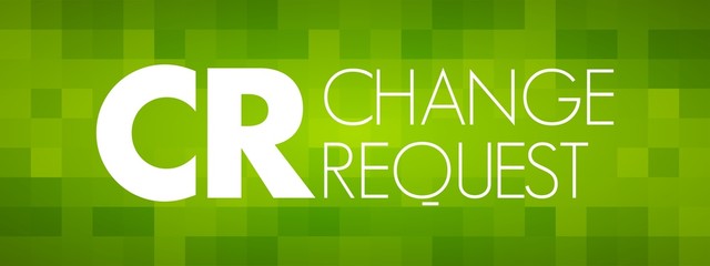 CR - Change Request acronym, business concept background