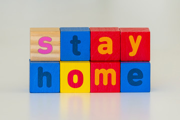 Stay home inscription from blocks, coronavirus prevention