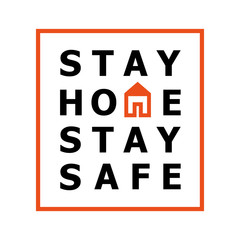 Stay home, stay safe - appeal message to help global virus pandemic stop spreading