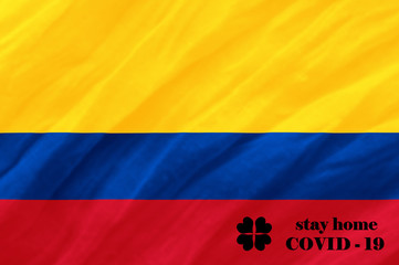 Stay Home . Coronavirus epidemic, word COVID-19. COVID-19 infection concept. Colombia