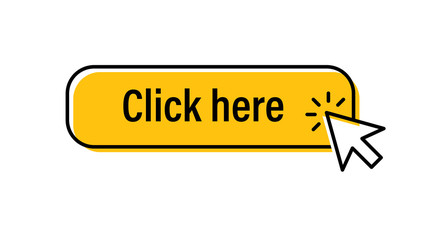 Click here button with arrow pointer clicking. Cursor pointer.