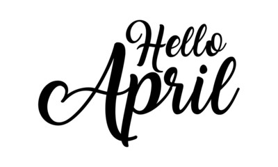 hello April handwritten lettering on isolated white background. Modern Calligraphy