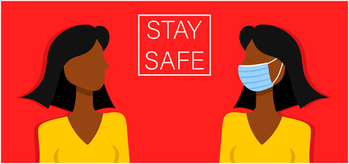 Red rectangular poster against coronavirus with white inscription "stay safe", black girl with black hair, yellow blouse and her reflection: same woman in medical mask. Vector graphics, illustration