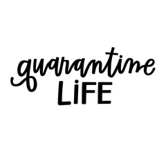 Quarantine life