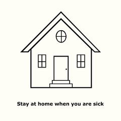 Stay at home when you are sick, outline simple doodle drawing of  recomendation