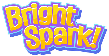 Font design for word bright spark in yellow