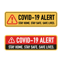 Stay home, Stay save, Save lives signage vector design concept. Stop Covid-19 Coronavirus Novel Coronavirus (2019-nCoV), protect yourself and help prevent spreading the virus to others.
