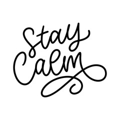 Slogan stay calm quarantine pandemic letter text words calligraphy vector illustration