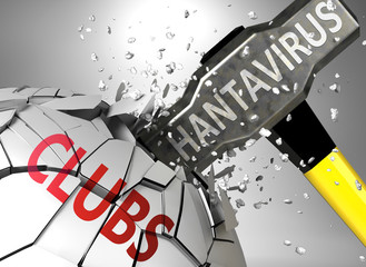 Clubs and hantavirus, symbolized by virus destroying word Clubs to picture that hantavirus affects Clubs and leads to crisis and  recession, 3d illustration