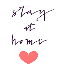 Handwritten Stay at Home phrase. Vector art isolated on white.